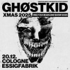  GHØSTKID • 20.12.2025, 19:30 • Köln